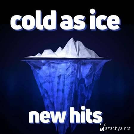 VA - cold as ice new hits (2023)