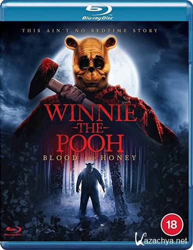 Винни-Пух: Кровь и мёд / Winnie the Pooh: Blood and Honey (2022) HDRip / BDRip 1080p