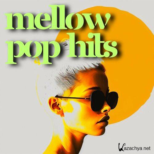 Various Artists - mellow pop hits (2023) 