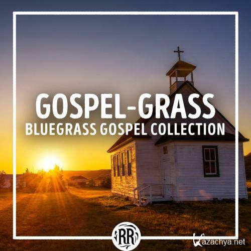 Gospel-Grass_ Bluegrass Gospel Colle (2023) FLAC
