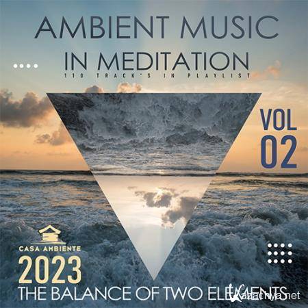 Ambient Music In Meditation Vol. 02 (2023)