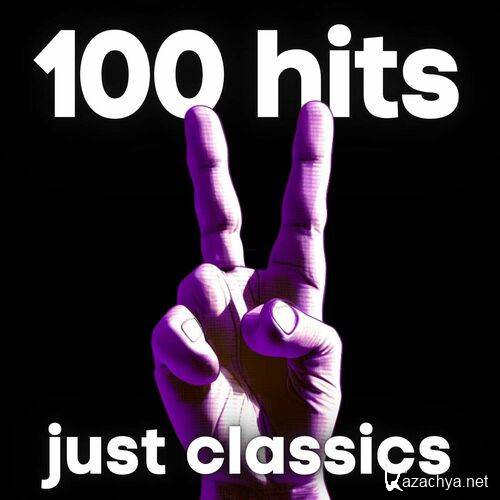 Various Artists - 100 hits just classics (2023)