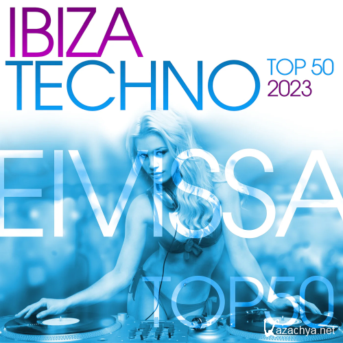 Ibiza Techno Top 50 (2023)
