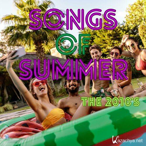 Various Artists - Songs of Summer The 2010's (2023)