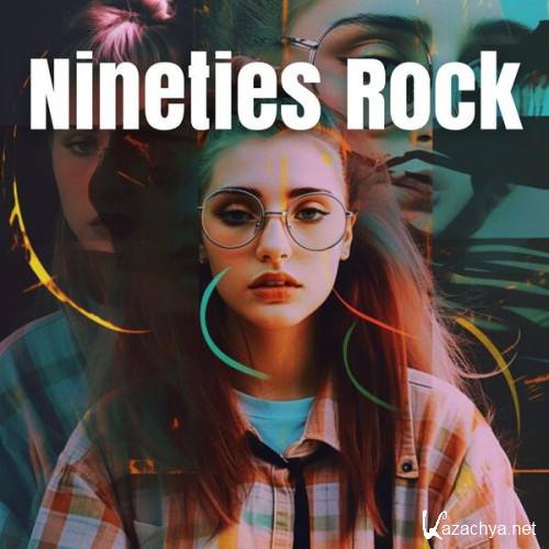 Various Artists - Nineties Rock (2023)