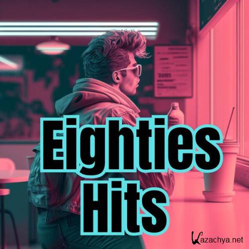 Various Artists - Eighties Hits (2023)