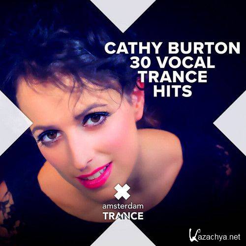 Cathy Burton - 30 Vocal Trance Hits (2023) FLAC