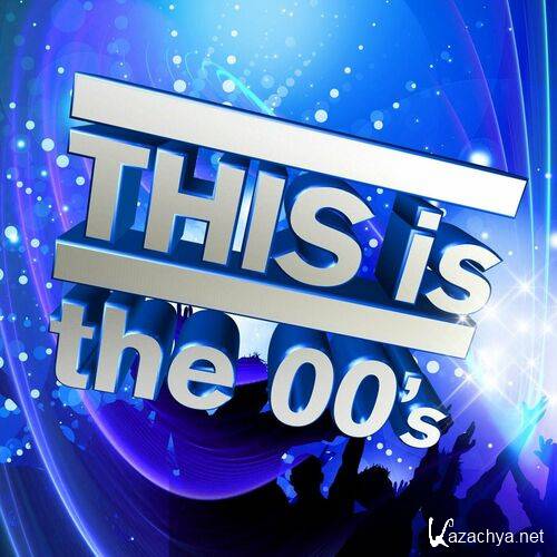 Various Artists - THIS is the 00's (2023)