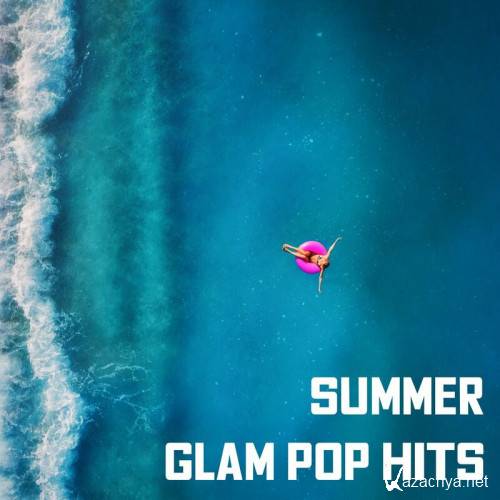 Summer Glam Pop Hits (2023)