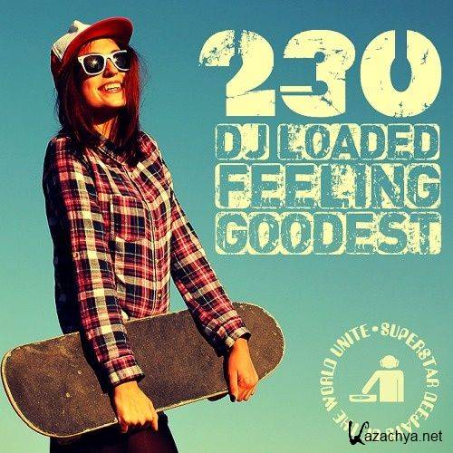 230 DJ Loaded - Feeling Goodest (2023)