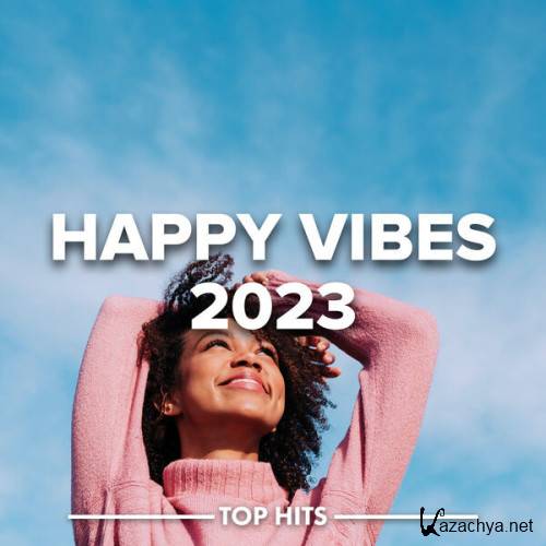 Various Artists - Happy Vibes 2023 (2023)