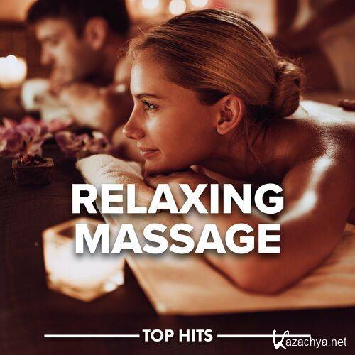 Various Artists - Relaxing Massage 2023 (2023) 