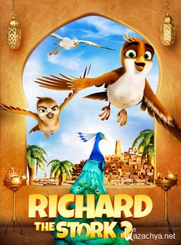 Трио в перьях 2 / Richard the Stork and the Mystery of the Great Jewel (2023) WEB-DLRip / WEB-DL 1080p