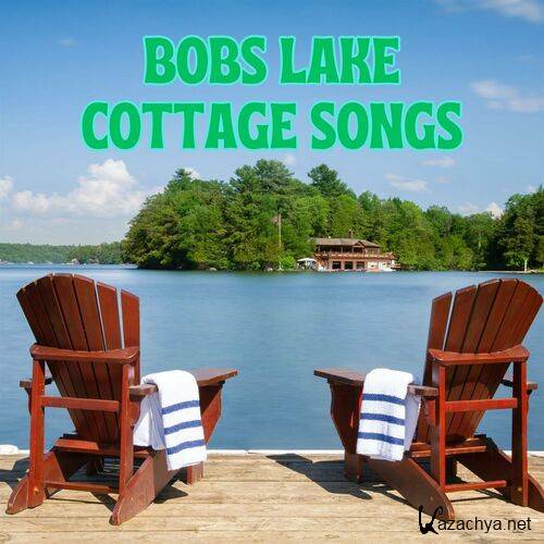 Bobs Lake Cottage Songs (2023)