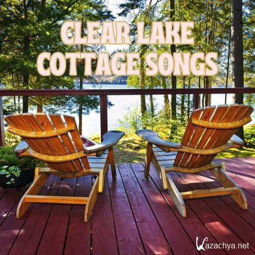 Clear Lake Cottage Songs (2023)