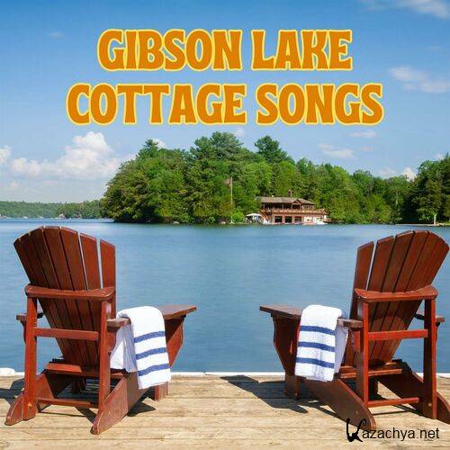 Gibson Lake Cottage Songs (2023)