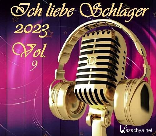 Ich liebe Schlager 2023 Vol.9 (2023)