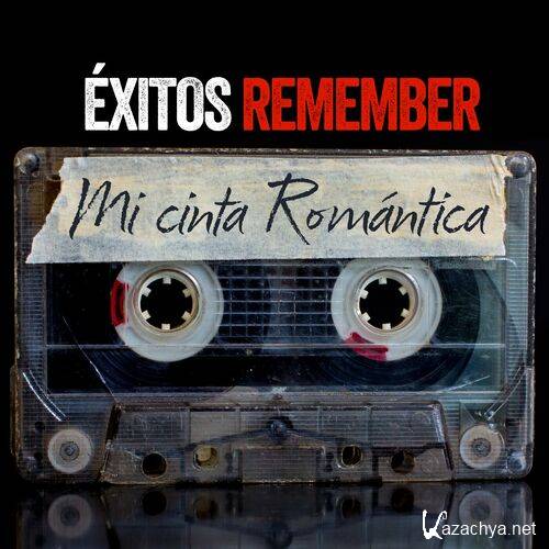 Exitos Remember Mi Cinta Romantica (2023)