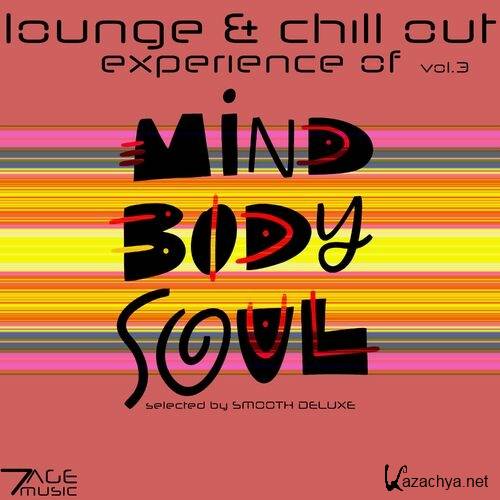 VA - Lounge & Chill Out Experience of Mind, Body, Soul, Vol. 3 (2023)