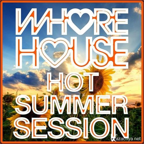 Various Artists - Whore House Hot Summer Session (2023)