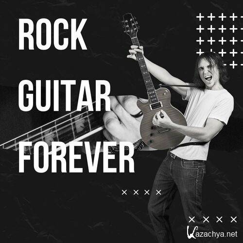 Various Artists - ROCK GUITAR FOREVER (2023) 