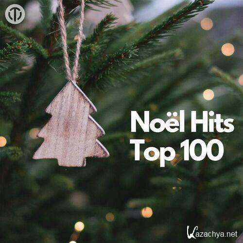 Various Artists - Noel Hits Top 100 (2023)