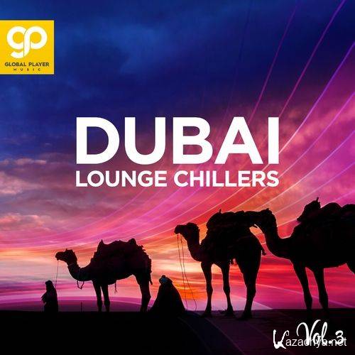 Dubai Lounge Chillers Vol. 3 (2023) FLAC