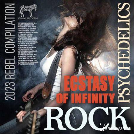 Ecstasy Of Infinity: Rock Psychedelics Mix (2023)