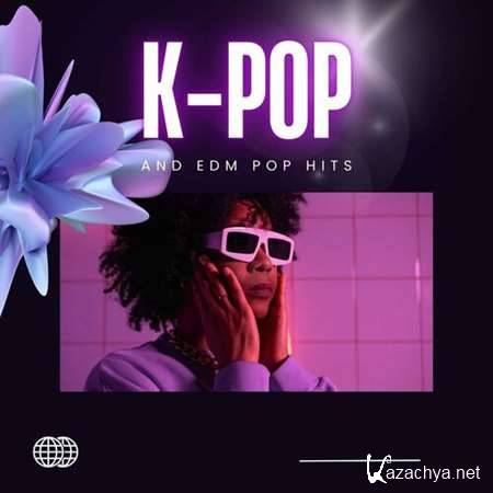 VA - K-Pop and EDM Pop Hits (2023)
