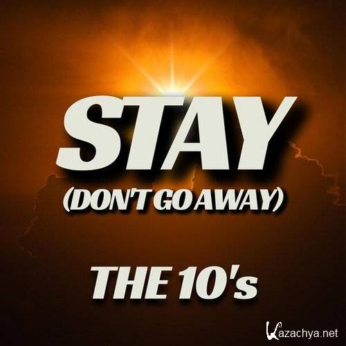 Various Artists - Stay (Don't Go Away) The 10's (2023)