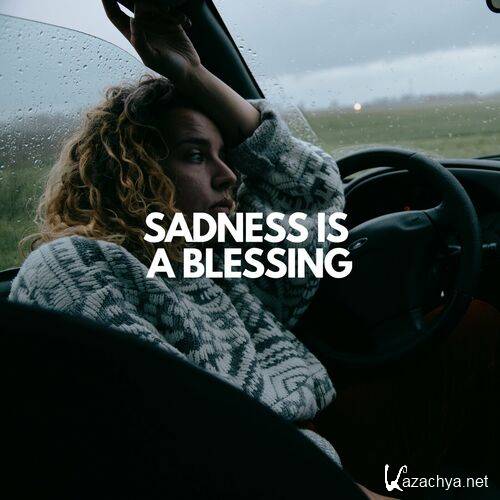 Various Artists - Sadness is a Blessing (2023)