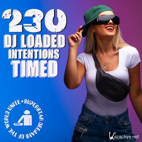 230 DJ Loaded - Intention Timed (2023)