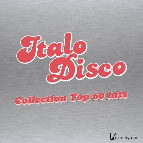 Italo Disco Collection 60 Top Hits (2023)