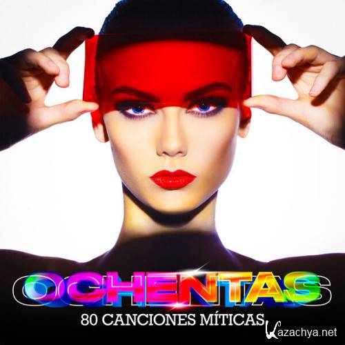 Various Artists - OCHENTAS (80 Canciones Miticas) (2023)