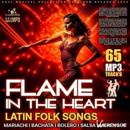 VA - Flame In The Heart Latin Folk Songs (2023)