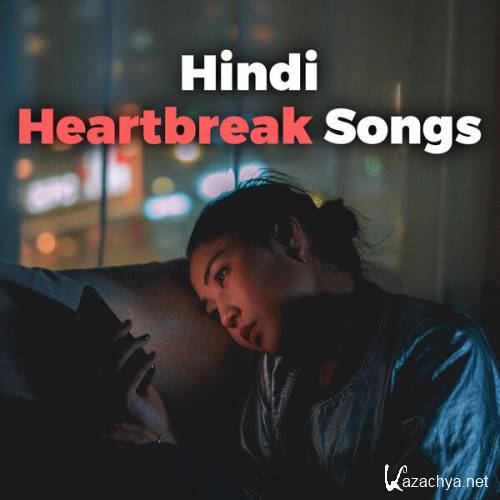 Various Artists - Hindi Heartbreak Songs (2023) 