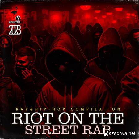 Riot On The Street Rap (2023)