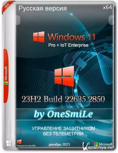 Windows 11 23H2 x64  by OneSmiLe 22635.2850 (2023/RU)