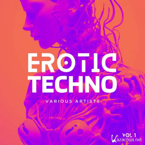 VA - Erotic Techno, Vol. 1 (2023) 