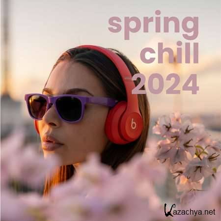 VA - Spring Chill 2024 (2023)