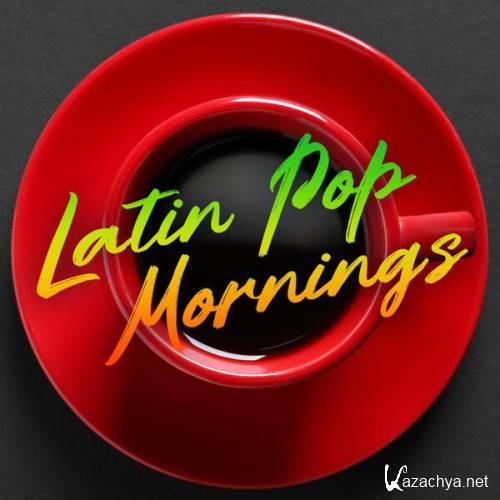 Various Artists - Latin Pop Mornings (2023) 