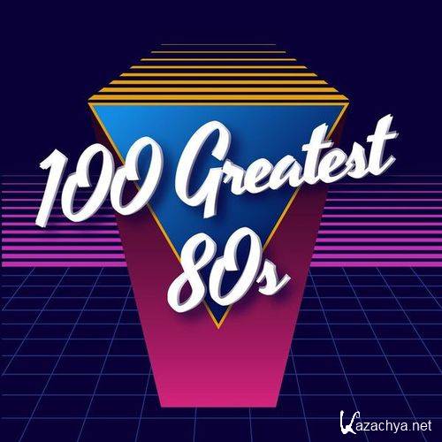 100 Greatest 80s (2024) FLAC