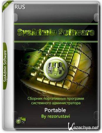 SysAdmin Software Portable by rezorustavi 24.01.2024 (RUS)