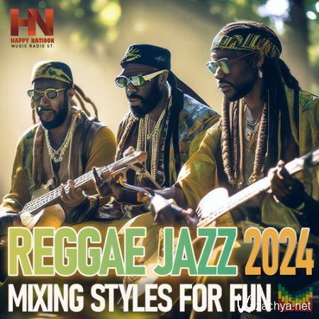 Reggae & Jazz: Mixing Styles (2024)
