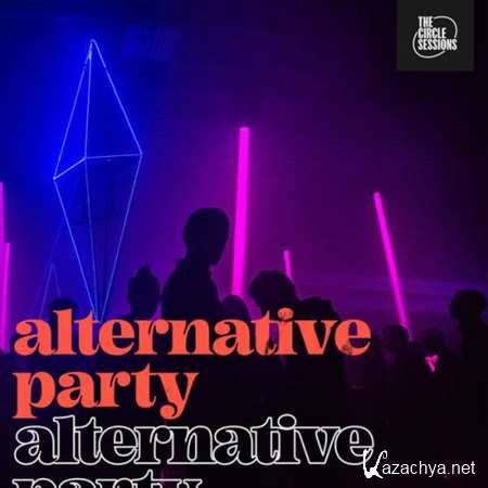 VA - Alternative Party The Circle Sessions (2023)