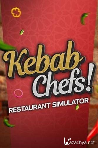 Kebab Chefs! - Restaurant Simulator (2024/Ru/En/Multi/RePack  Pioneer)