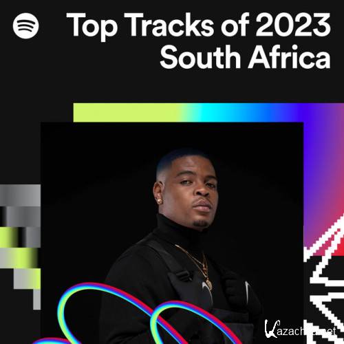 Various Artists - Top Tracks of 2023 South Africa (2023)