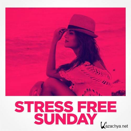 Various Artists - Stress Free Sunday (2023)