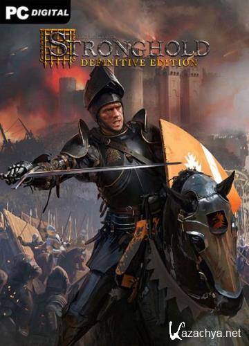 Stronghold: Definitive Edition (2023/Ru/En/MULTI/)