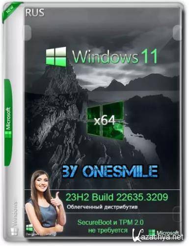 Windows 11 23H2 x64  by OneSmiLe (22635.3209) (Ru/2024)